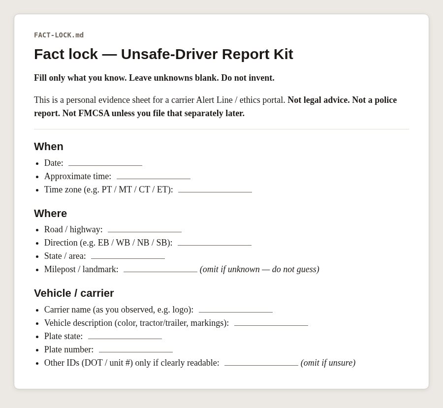 Blank fact-lock template (FACT-LOCK.md): when, where, and vehicle lines. Fill only what you know and leave unknowns blank.